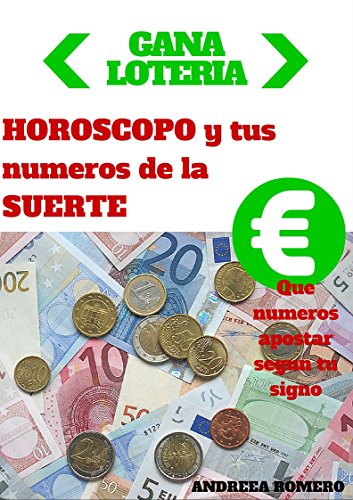 Gana Loteria: HOROSCOPO y tus numeros de la SUERTE
