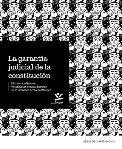 La garantía judicial de la constitución (LIBROS DE INVESTIGACIÓN nº 2)