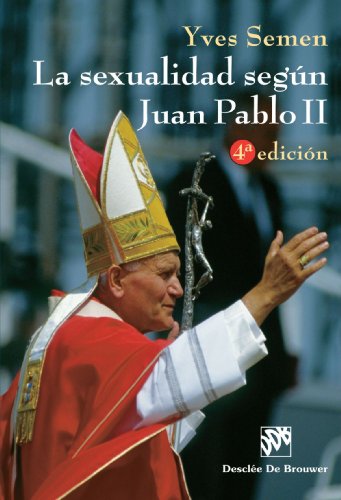 La Sexualidad Según Juan Pablo Ii-Cosido (Biblioteca Manual Desclée)