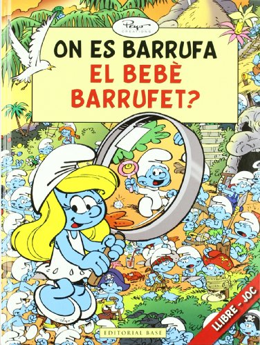 On es Barrufa el Bebè Barrufet?: 3 (Els Barrufets. Busca i Barrufa Forçut)