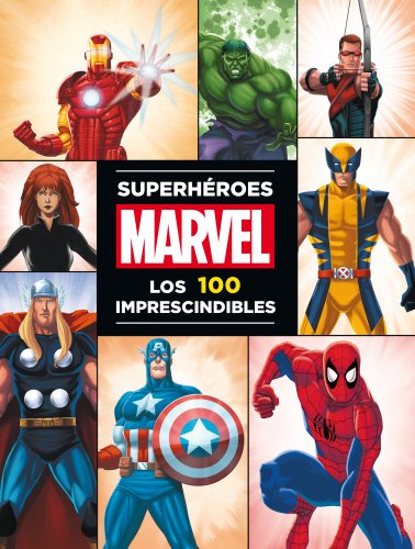 Superhéroes Marvel: los 100 imprescindibles (Marvel. Superhéroes) Superhéroes Marvel: los 100 imprescindibles (Marvel. Superhéroes)