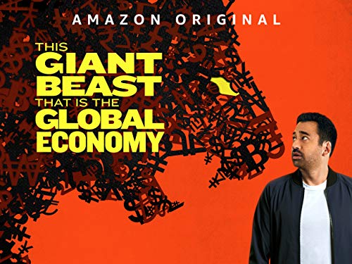 This Giant Beast That Is The Global Economy - Season 1 This Giant Beast That Is The Global Economy - Season 1