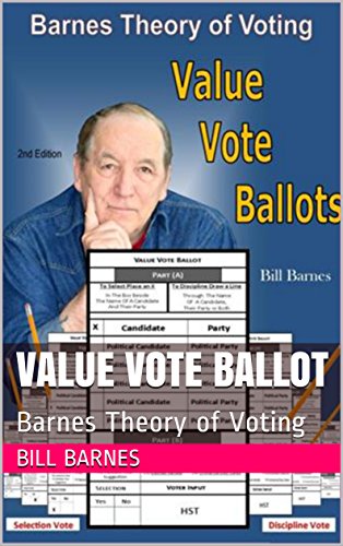 Value Vote Ballot: Barnes Theory of Voting (English Edition)