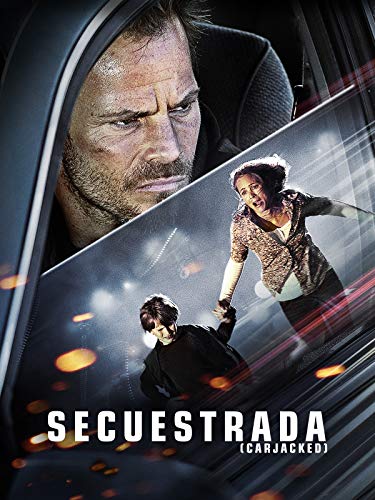 Secuestrada (Carjacked) Secuestrada (Carjacked)