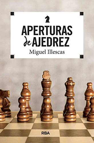 Aperturas de ajedrez (PRÁCTICA) Aperturas de ajedrez (PRÁCTICA)