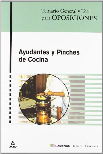 Ayudantes Y Pinches De Cocina. Temario General Y Test