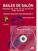 Bailes de salón. Unidades didácticas para Secundaria III (libro+DVD): Pasodoble, vals, rumba. Fox trot, cha cha cha. Tango, rock & roll - 9788497290968: 206