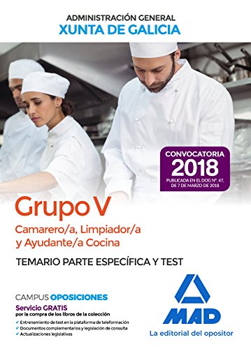Camarero/a, Limpiador/a y Ayudante/a Cocina (Grupo V) de la Xunta de Galicia. Temario parte específica y test