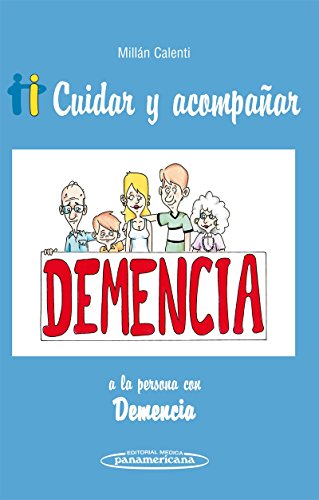 Cuidar y acompañar a la persona con Demencia