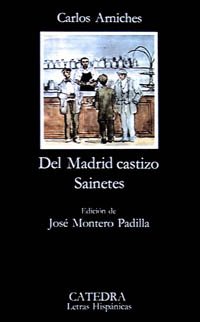 Del Madrid castizo: Sainetes (Letras Hispánicas)