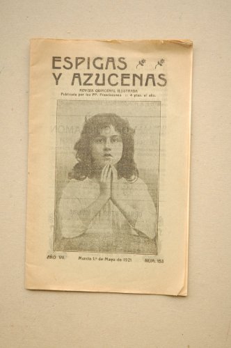 ESPIGAS y azucenas : revista quincenal ilustrada.-- Murcia : Año VII, nº 153