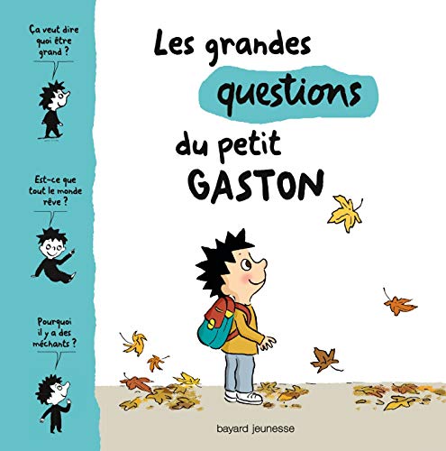 Les grandes questions du petit Gaston (Mes docs Pomme d'Api)