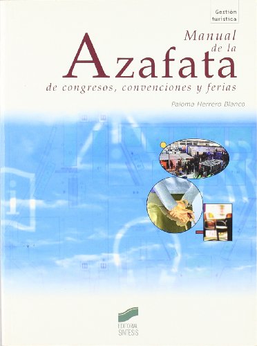 Manual de azafatas de congresos, convenciones y ferias: 46 (Gestión turística)