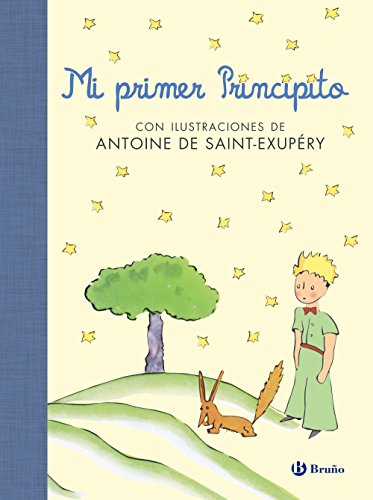 Mi primer Principito (Castellano - A PARTIR DE 6 AÑOS - ÁLBUMES - Álbumes ilustrados) Mi primer Principito (Castellano - A PARTIR DE 6 AÑOS - ÁLBUMES - Álbumes ilustrados)
