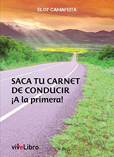 Saca tu carnet de conducir ¡A la primera! Saca tu carnet de conducir ¡A la primera!