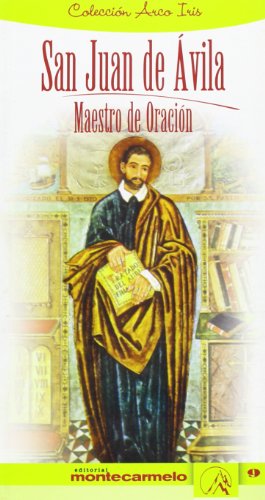 San Juan de Ávila. Maestro de Oración (Arco Iris)