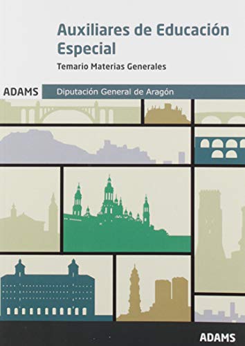 Temario Materias Generales Auxiliares de Educación Especial. Diputación General de Aragón Temario Materias Generales Auxiliares de Educación Especial. Diputación General de Aragón