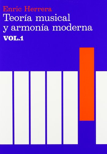 Teoría musical y armonía moderna vol. I (Música) Teoría musical y armonía moderna vol. I (Música)