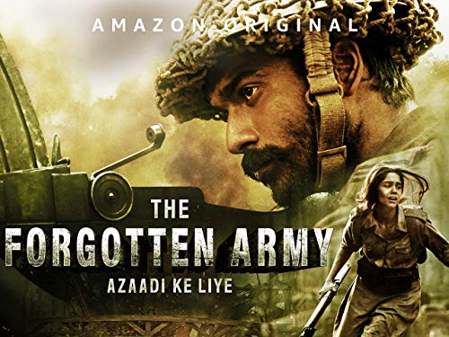 The Forgotten Army - Azaadi ke liye - Season 1 The Forgotten Army - Azaadi ke liye - Season 1