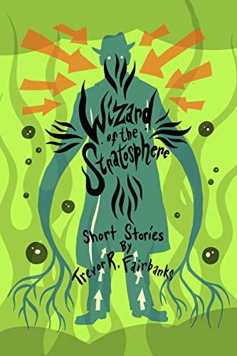 Wizard of the Stratosphere: short stories (English Edition)