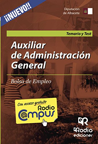 Auxiliar de Administración General de la Diputación de Albacete. Temario y Test. Bolsa de Empleo