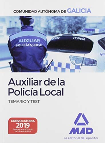 Auxiliar de la Policía Local de la Comunidad Autónoma de Galicia. Temario y test