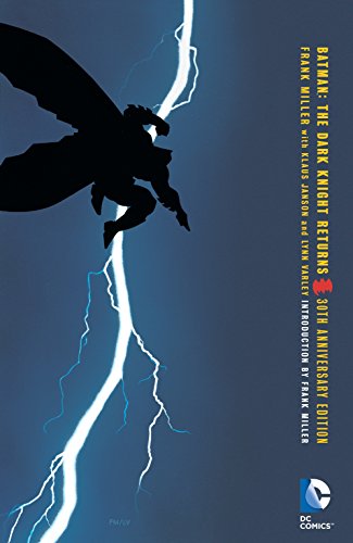 Batman. The Dark Knight Returns ( 30th Anniversary