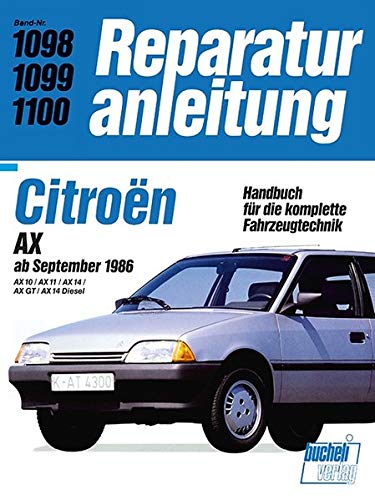 Citroën AX, Benzin und Diesel 2,0 + 2,5 l. Ab 1986 Citroën AX, Benzin und Diesel 2,0 + 2,5 l. Ab 1986