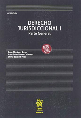Derecho Jurisdiccional I Parte General 27ª edición 2019: Parte general, 27 edición (Manuales de Derecho Procesal)