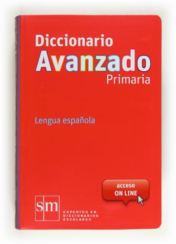 Diccionario Avanzado Primaria. Lengua española - 9788467552423