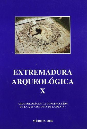 Extremadura arqueologica X