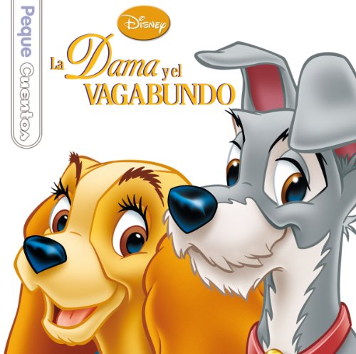 La Dama y el Vagabundo. Pequecuentos La Dama y el Vagabundo. Pequecuentos