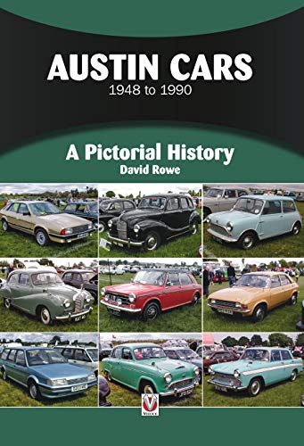 Rowe, D: Austin Cars 1948 to 1990 (A Pictorial History)