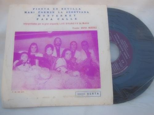 Antiguo Vinilo Single - Old Vinyl Single : LOS BRANDYS DE MADRID : Fiesta en Sevilla; Mari Carmen la Segoviana; Monterrey; Pasa Calle. Antiguo Vinilo Single - Old Vinyl Single : LOS BRANDYS DE MADRID : Fiesta en Sevilla; Mari Carmen la Segoviana; Monterrey; Pasa Calle.