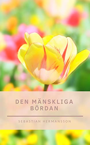 Den mänskliga bördan (Swedish Edition)