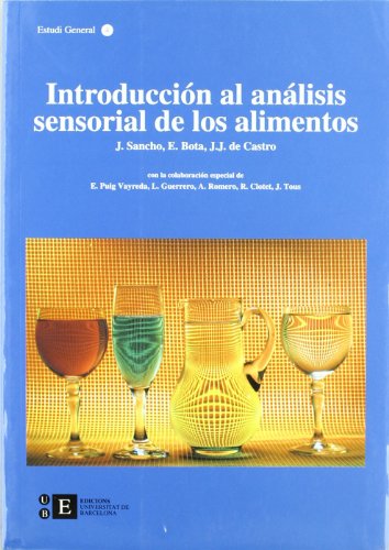 Introducción al análisis sensorial de los alimentos (BIBLIOTECA UNIVERSITÀRIA) Introducción al análisis sensorial de los alimentos (BIBLIOTECA UNIVERSITÀRIA)