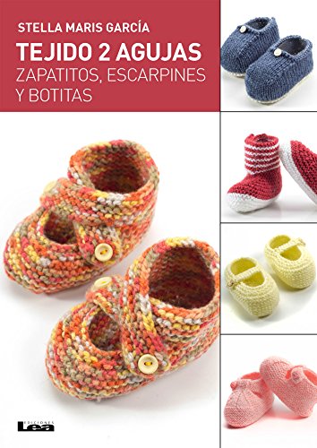 Tejido 2 agujas, zapatitos, escarpines y botitas Tejido 2 agujas, zapatitos, escarpines y botitas