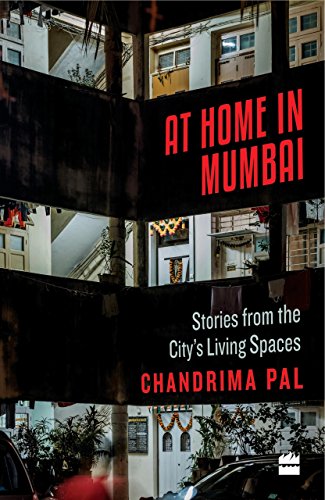 At Home in Mumbai: Stories from the City's Living Spaces (English Edition)