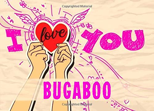 I Love You Bugaboo: Valentines Love Book for Him - Boyfriend & Husband