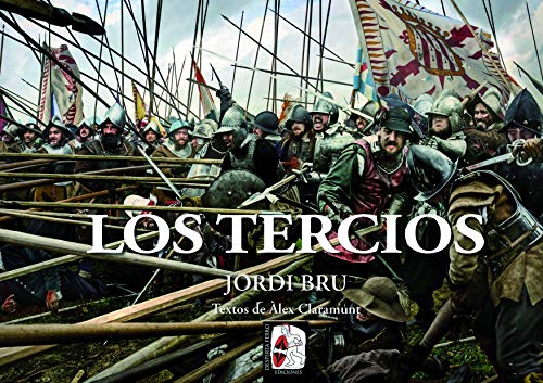 Los tercios (Ilustrados) Los tercios (Ilustrados)