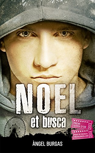 Noel et busca: 32 (La Galera jove)