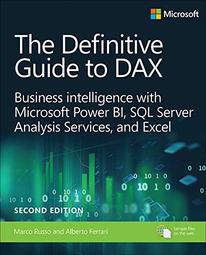 The Definitive Guide to DAX: Business intelligence for Microsoft Power BI, SQL Server Analysis Services, and Excel (Business Skills) (English Edition)