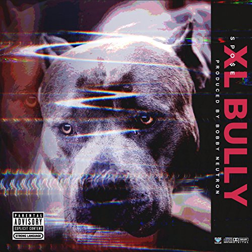XL Bully [Explicit]