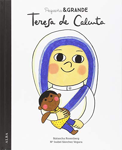 Pequeña & Grande Teresa de Calcuta