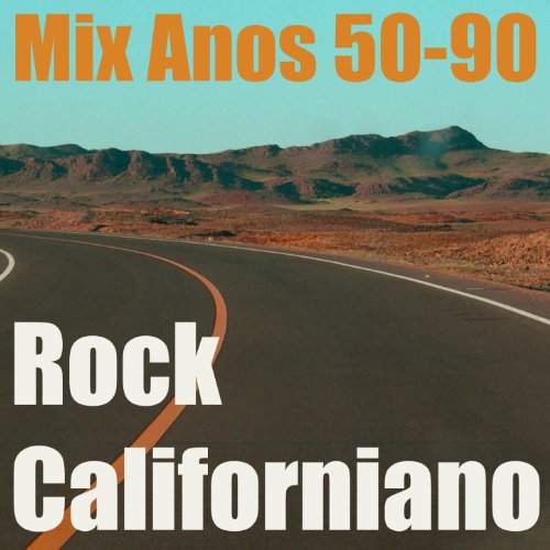 Rock Californiano (Mix Anos 50 - 90)