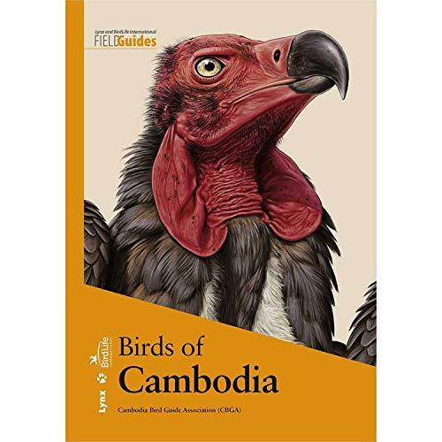 Birds Of Cambodia (Lynx and BirdLife International Field Guides)