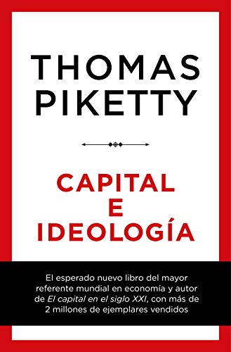 Capital e ideología (Sin colección) Capital e ideología (Sin colección)