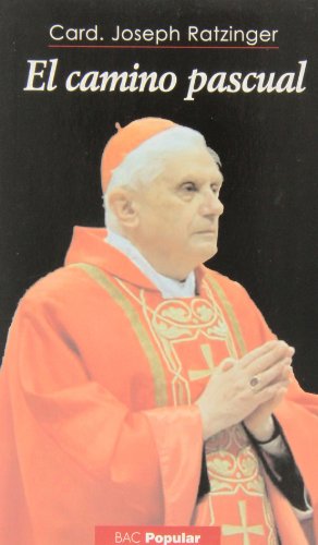 El camino pascual: Ejercicios espirituales dados en el Vaticano en presencia de S.S. Juan Pablo II: 94 (Popular)