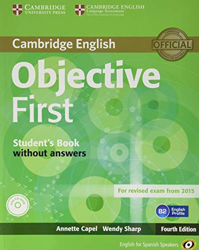 Objective First for Spanish Speakers Self-Study Pack (Student's Book without Answers, 100 Writing Tips, Class CDs (2)) 4th Edition Objective First for Spanish Speakers Self-Study Pack (Student's Book without Answers, 100 Writing Tips, Class CDs (2)) 4th Edition