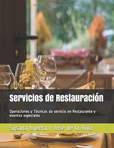 Servicios de Restauración: Operaciones y Técnicas de servicio en Restaurante y eventos especiales